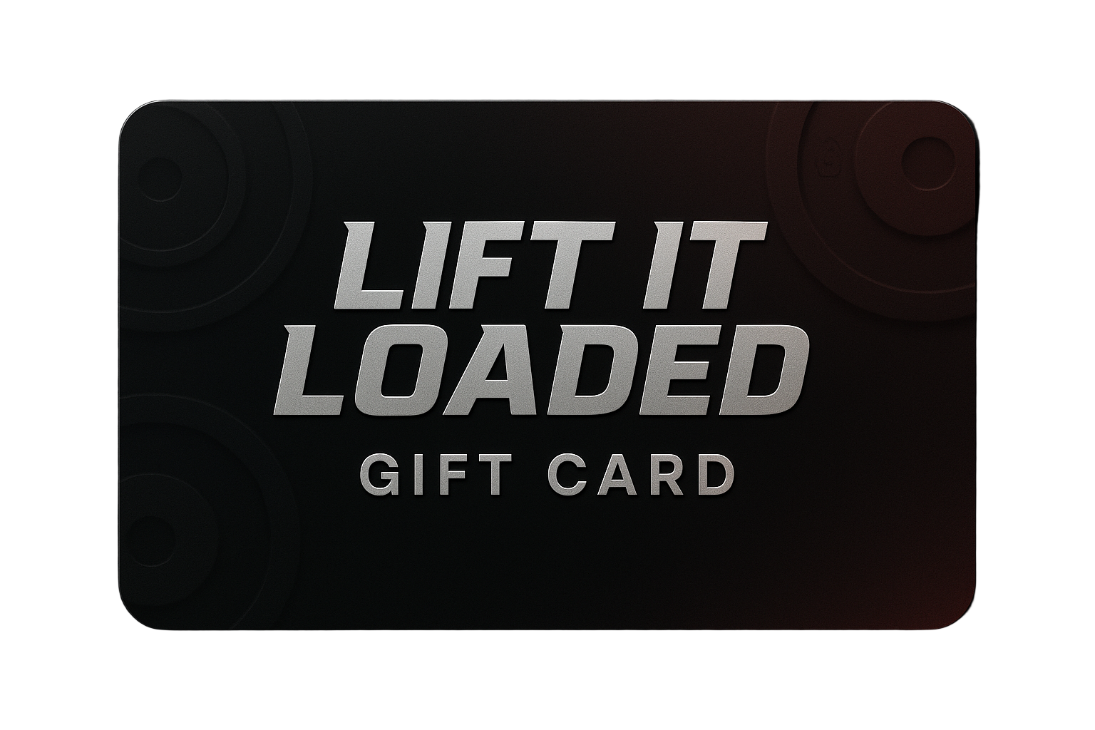 'Lift it Loaded" gift card